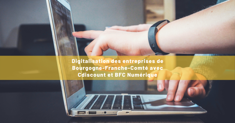 Visuel article digitalisation des entreprises de Bourgogne-Franche-Comté