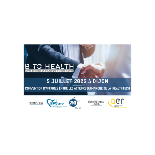 B to Health, votre business en Bourgogne-Franche-Comté