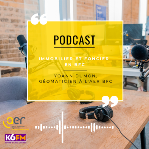 Podcast – Unternehmensimmobilien und Grundstücke in Bourgogne-Franche-Comté