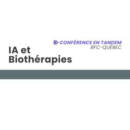 Conférence en tandem BFC-Québec｜Biothérapies