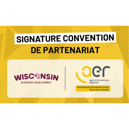 Jérôme DURAIN et l’AER BFC annoncent un protocole d’accord visant à renforcer le partenariat économique et éducatif avec le Wisconsin